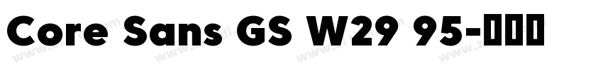 Core Sans GS W29 95字体转换